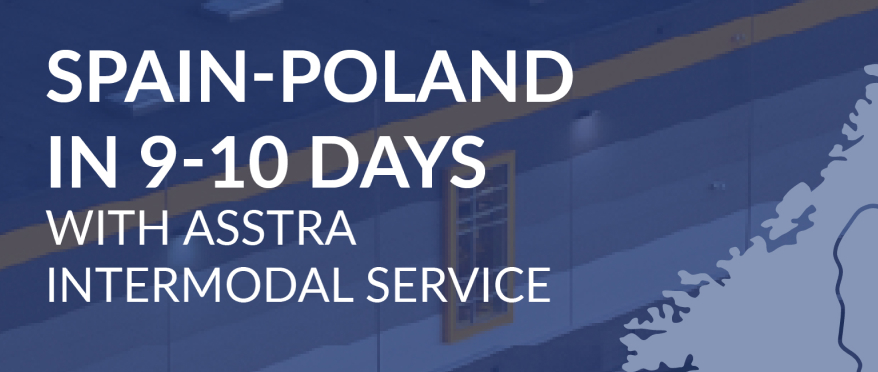 Intermodal service with AsstrA — a smart solution for Spain–Poland flows